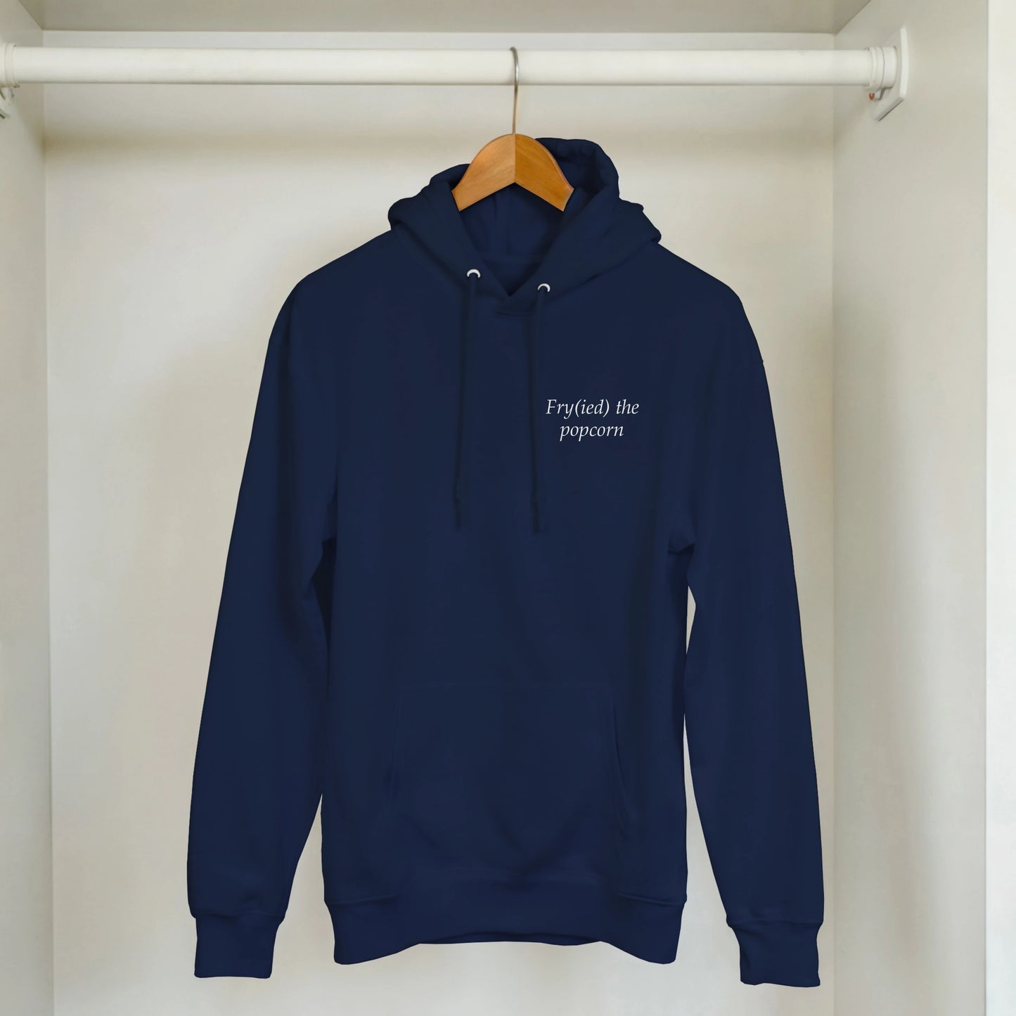 Fry(ied) the popcorn - Hoodie