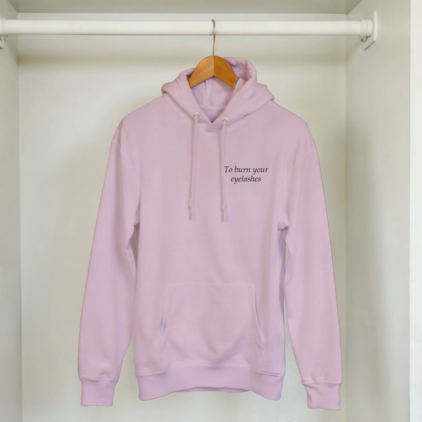 To burn your eyelashes - Hoodie