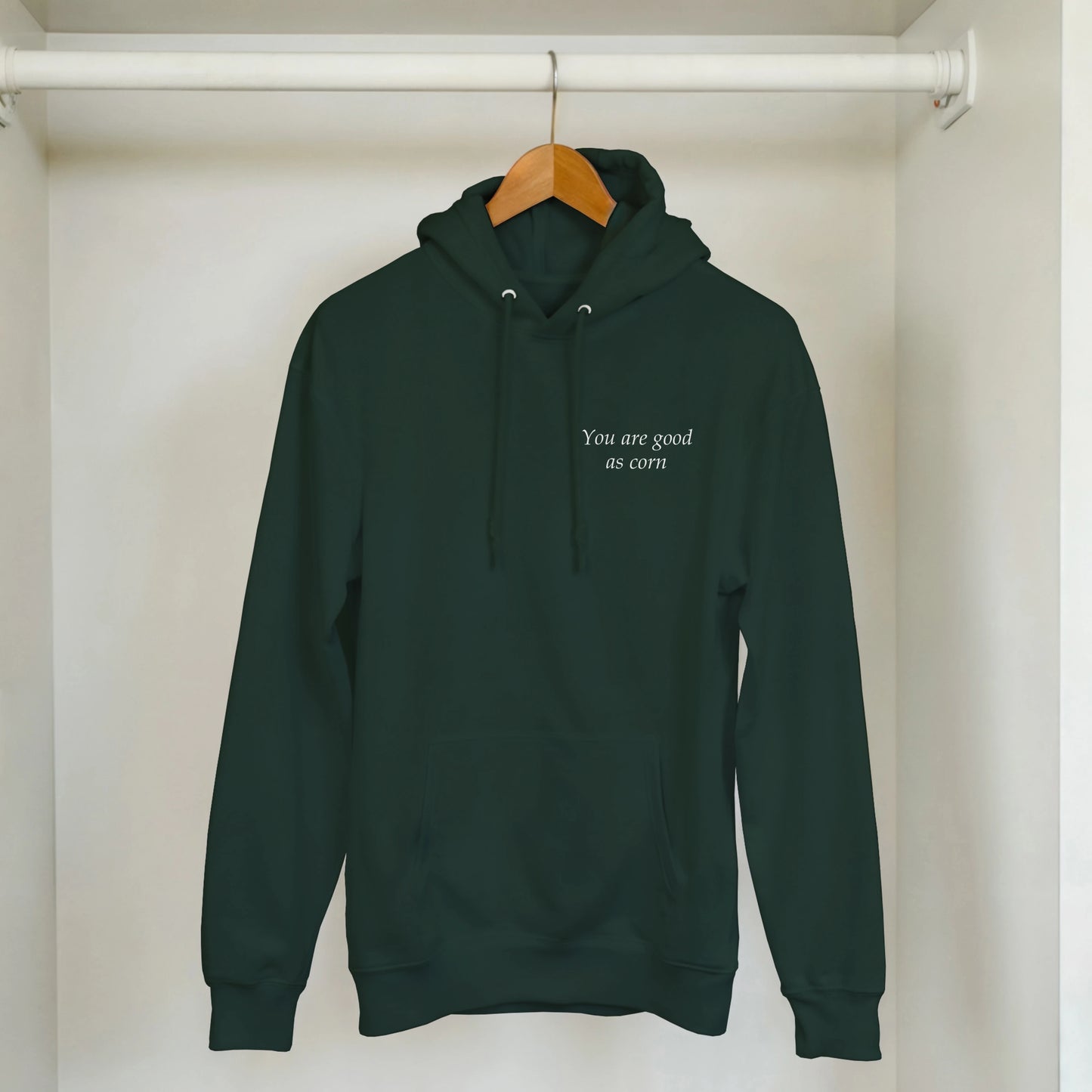 You are good as corn - Hoodie