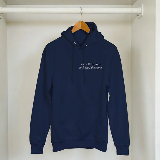 Turn the record and play the same - Hoodie