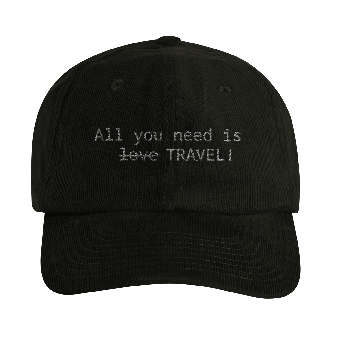 All you need is... TRAVEL - Cap