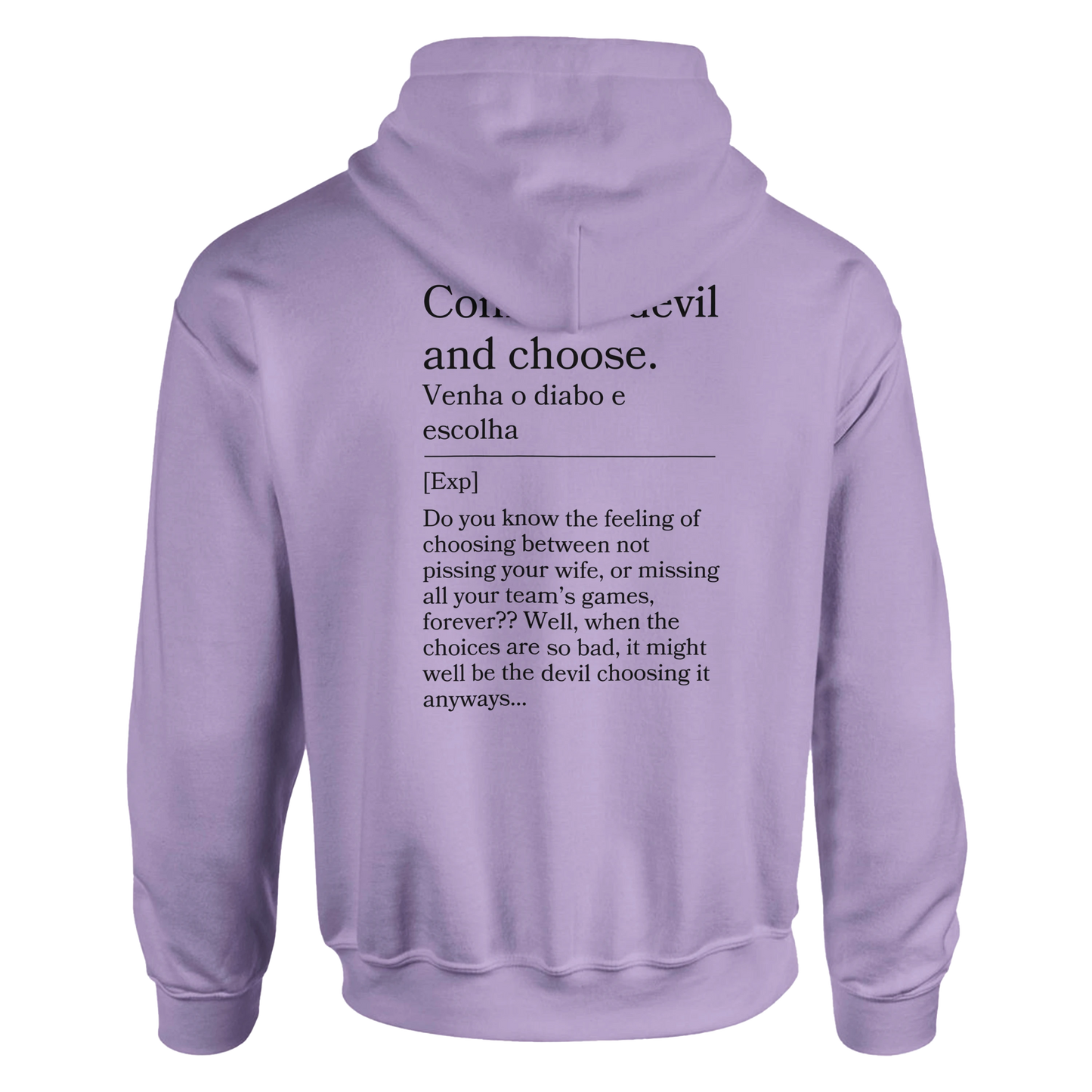 Come the Devil and choose - Hoodie