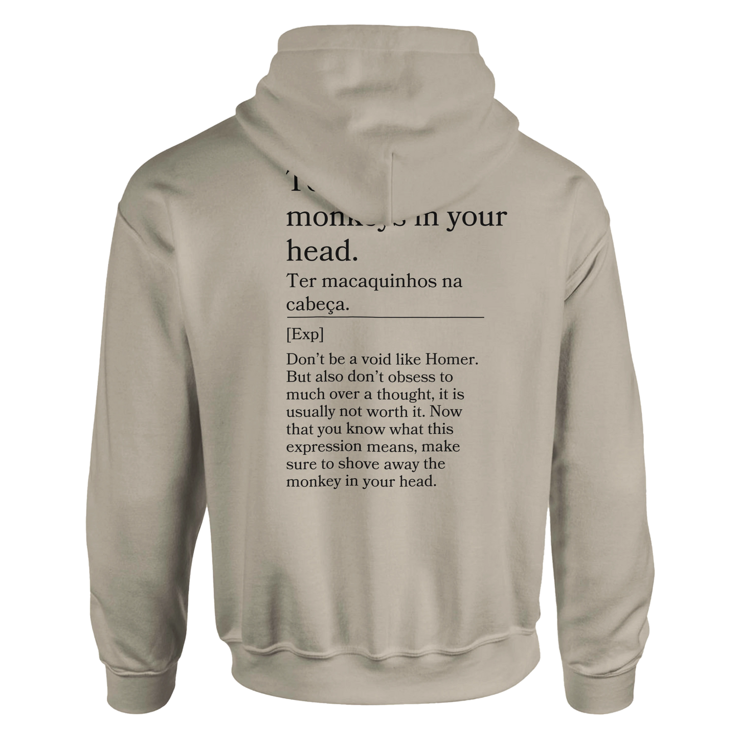 To have little monkeys in your head - Hoodie