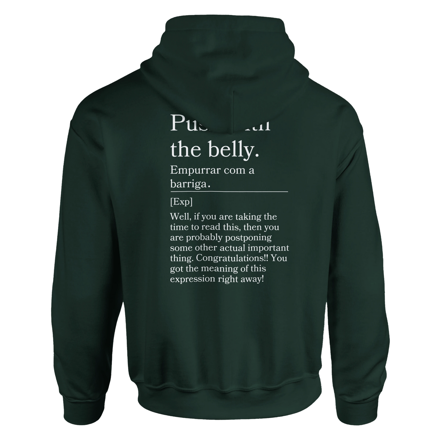 Push with the belly - Hoodie