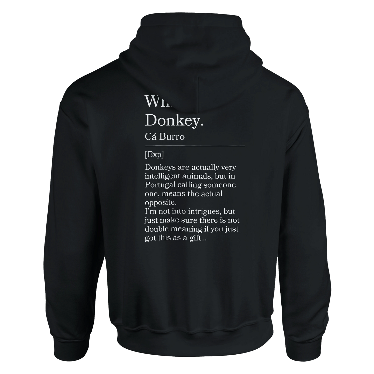 What a donkey - Hoodie