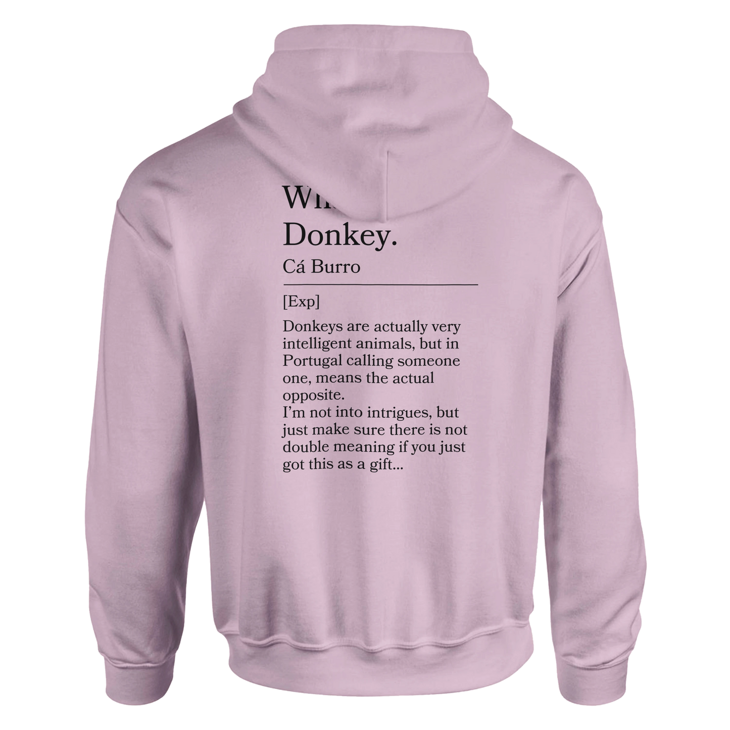 What a donkey - Hoodie