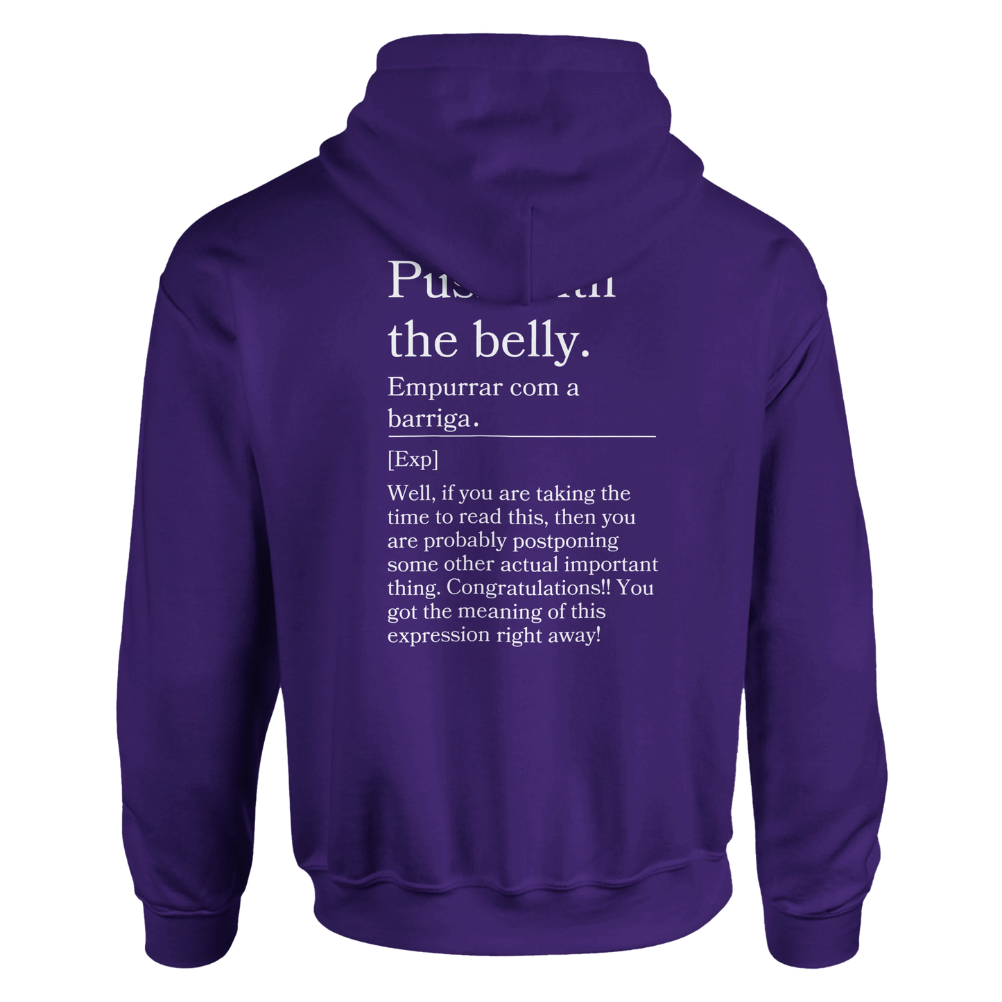 Push with the belly - Hoodie