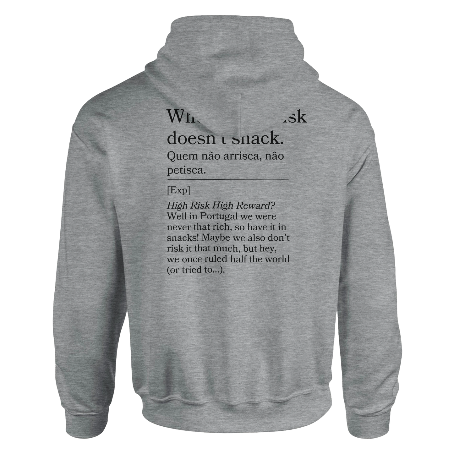 Who doesn't risk, doesn't snack - Hoodie