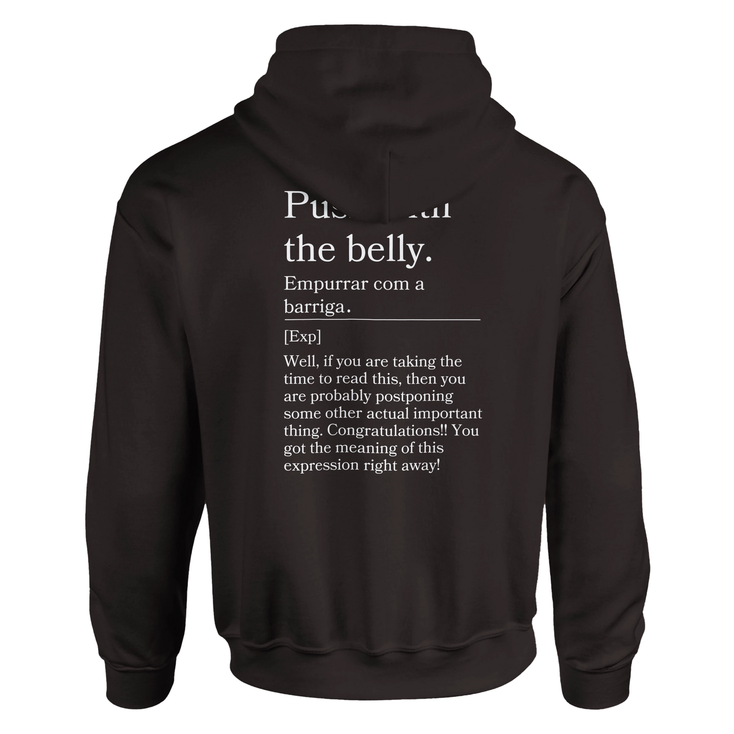 Push with the belly - Hoodie