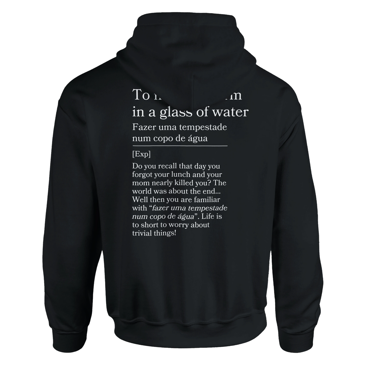 to make a storm in glass of water - Hoodie
