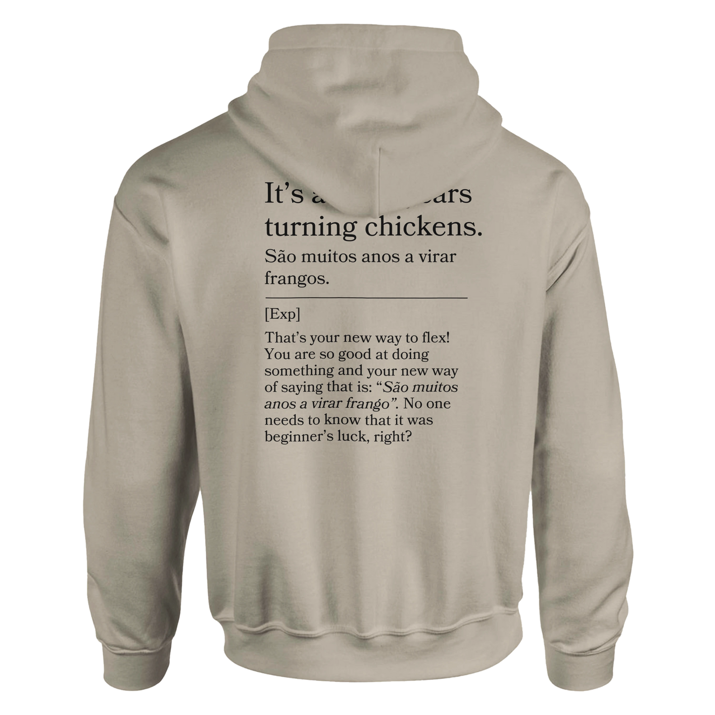 It's a lot of years turning chickens - Hoodie