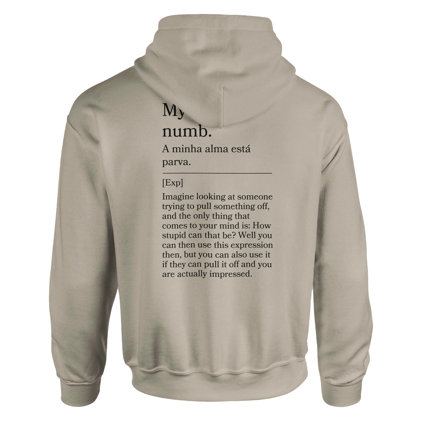 My soul is numb - Hoodie