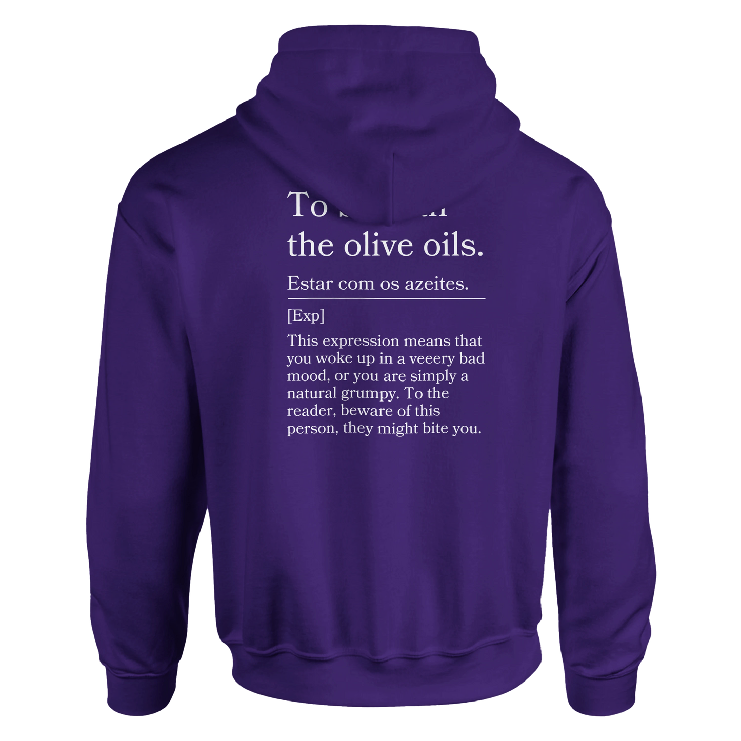 To Be With the Olive Oils - Hoodie