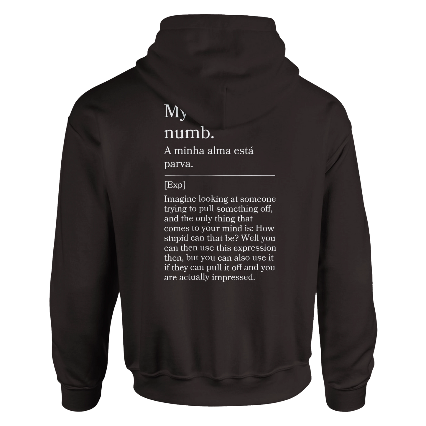 My soul is numb - Hoodie
