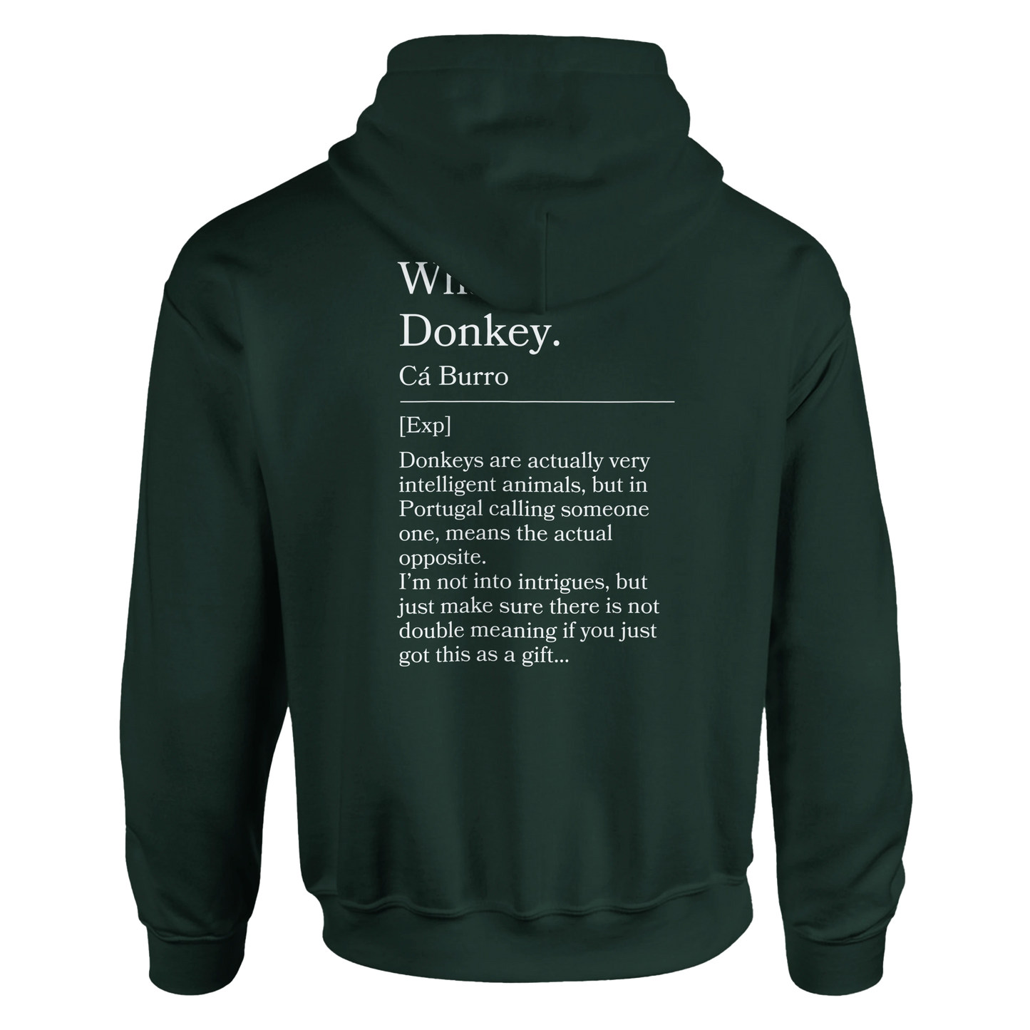 What a donkey - Hoodie