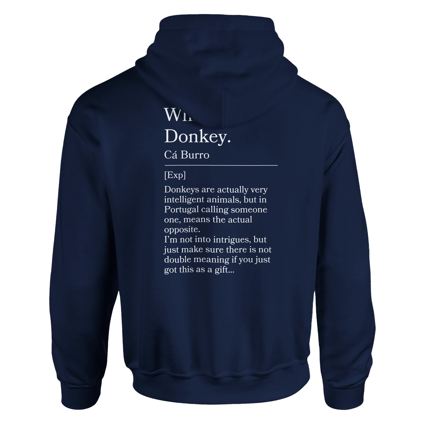 What a donkey - Hoodie