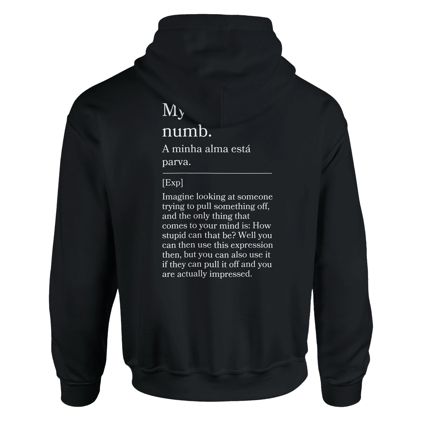 My soul is numb - Hoodie