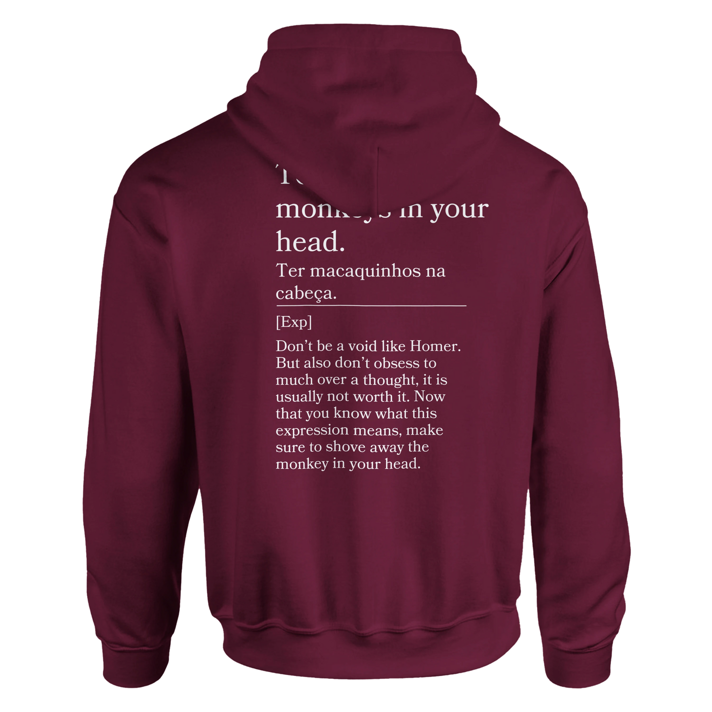 To have little monkeys in your head - Hoodie