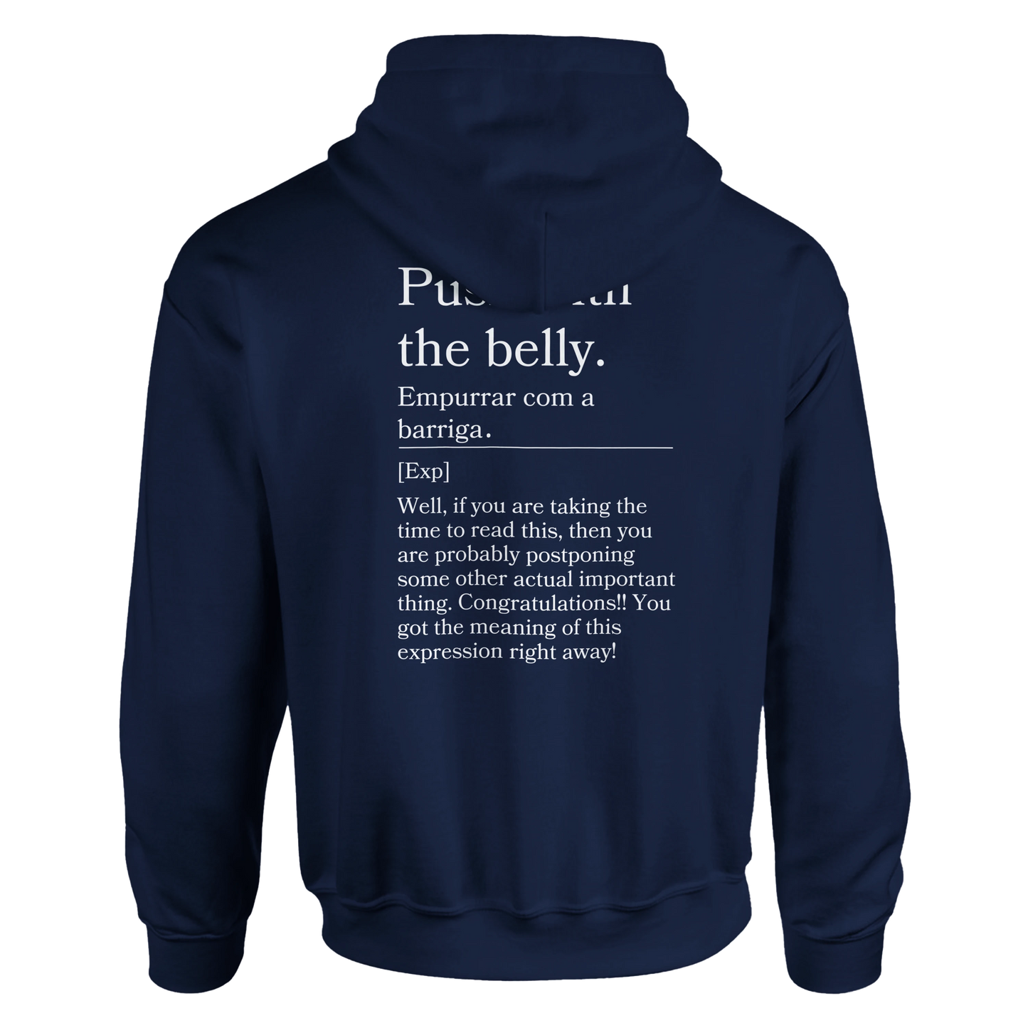 Push with the belly - Hoodie