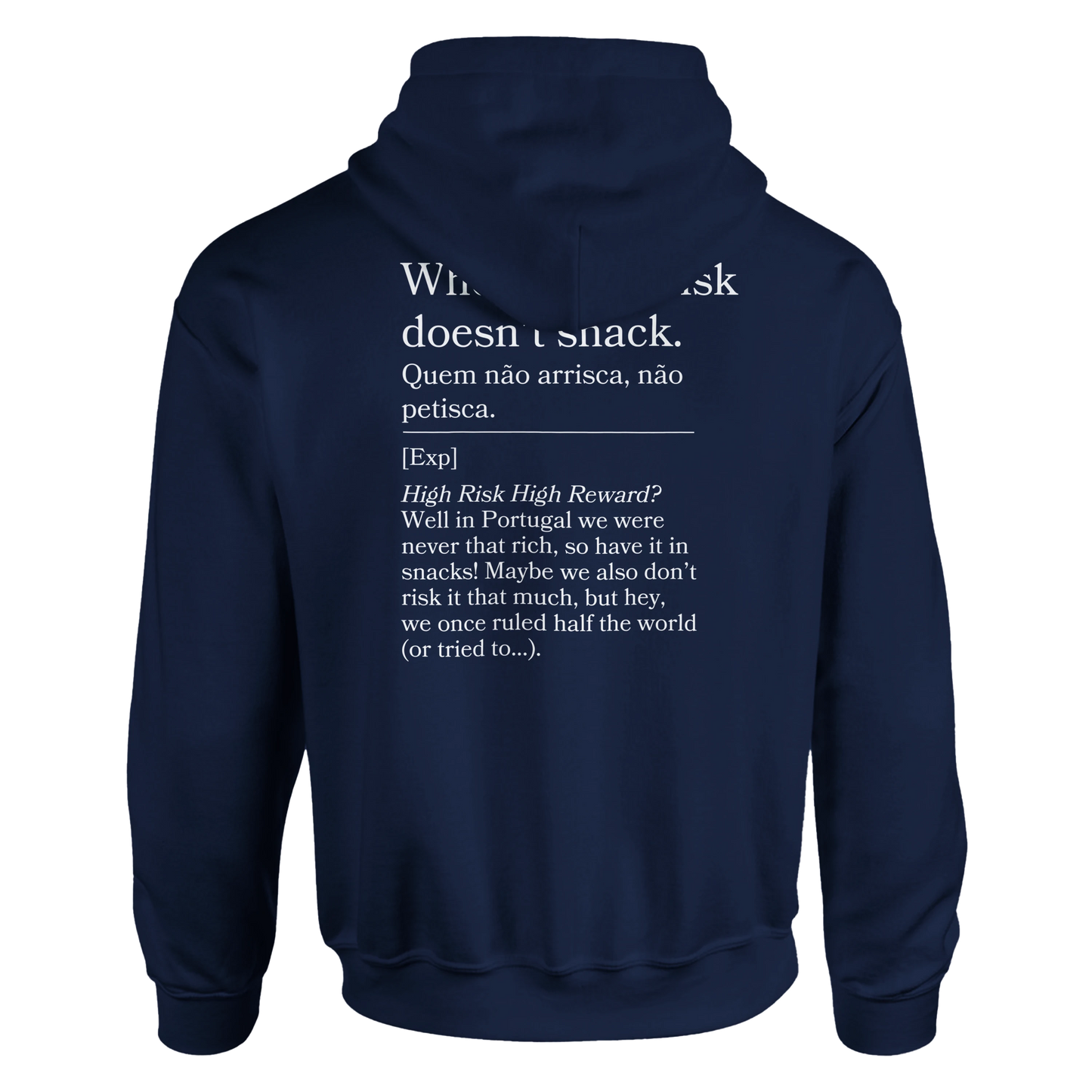 Who doesn't risk, doesn't snack - Hoodie