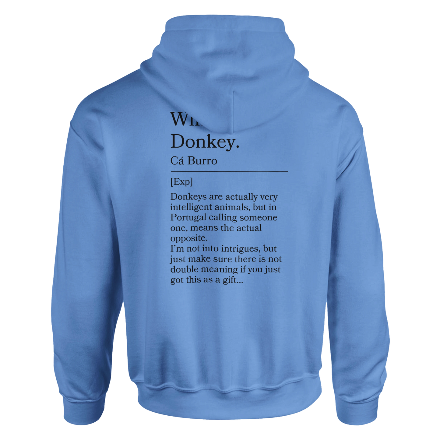 What a donkey - Hoodie