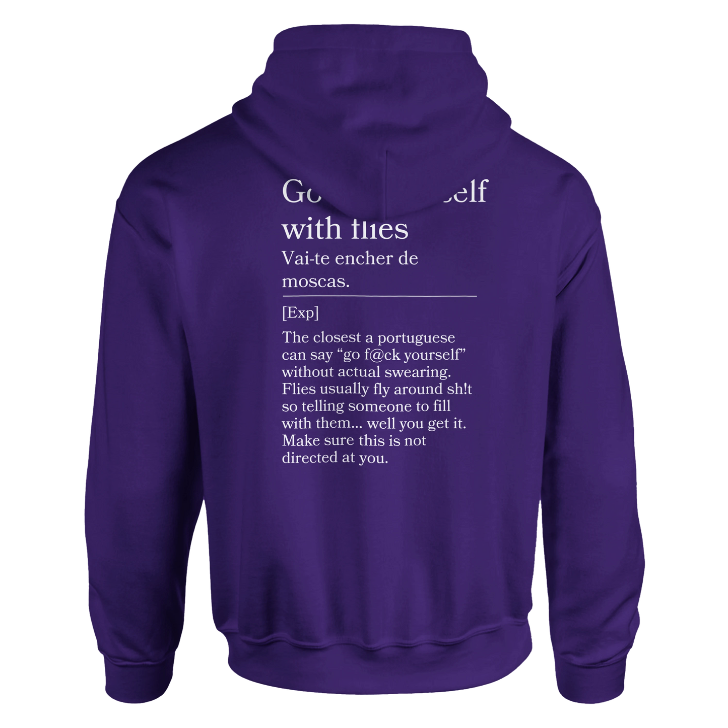Go fill yourself with flies - Hoodie