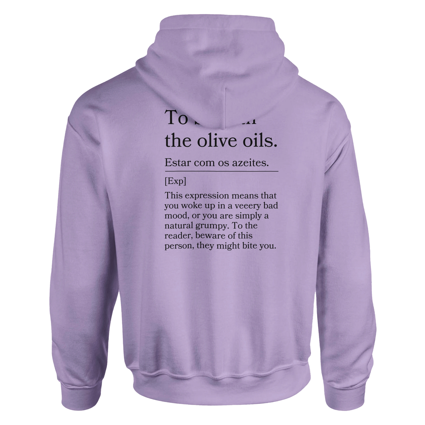To Be With the Olive Oils - Hoodie