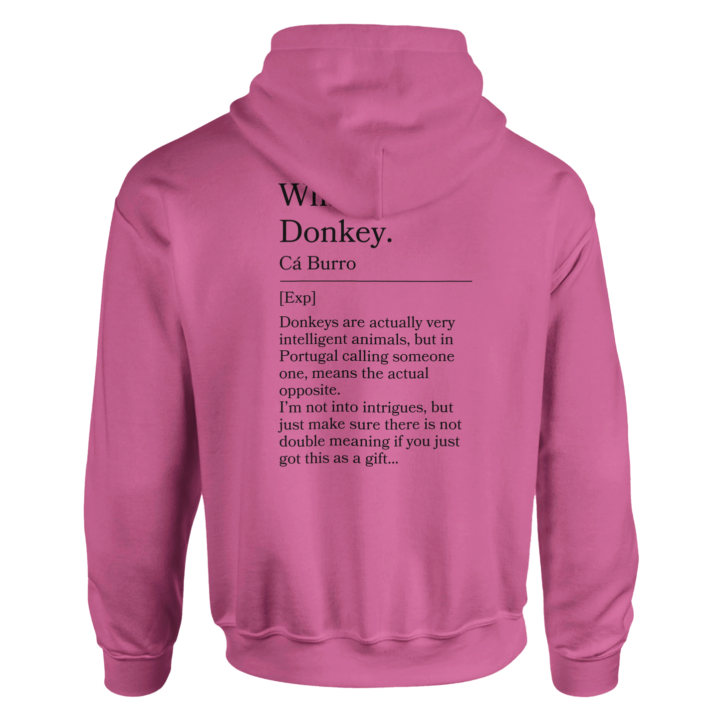 What a donkey - Hoodie