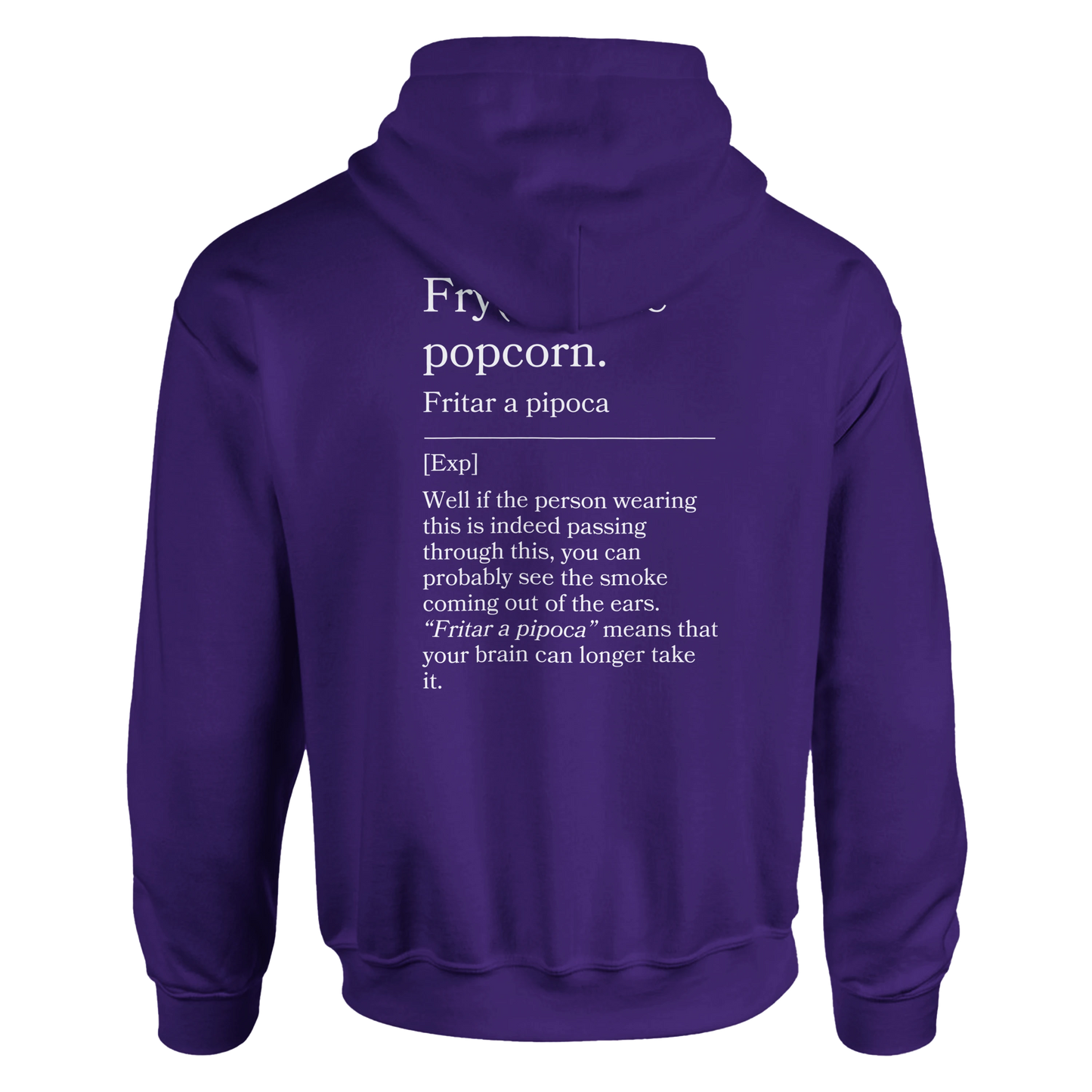Fry(ied) the popcorn - Hoodie
