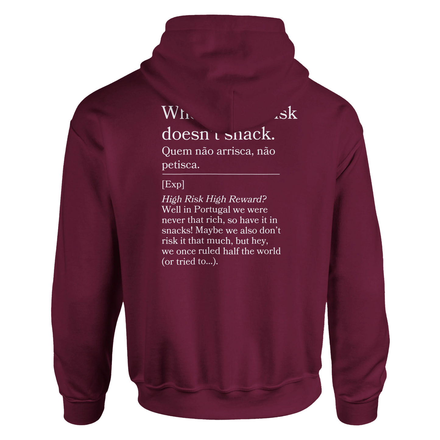 Who doesn't risk, doesn't snack - Hoodie