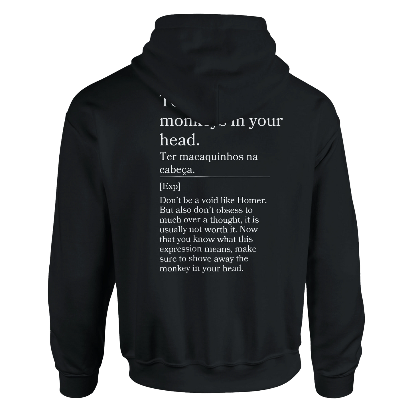 To have little monkeys in your head - Hoodie