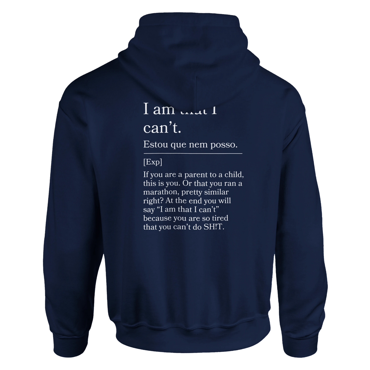 I am that I can't - Hoodie