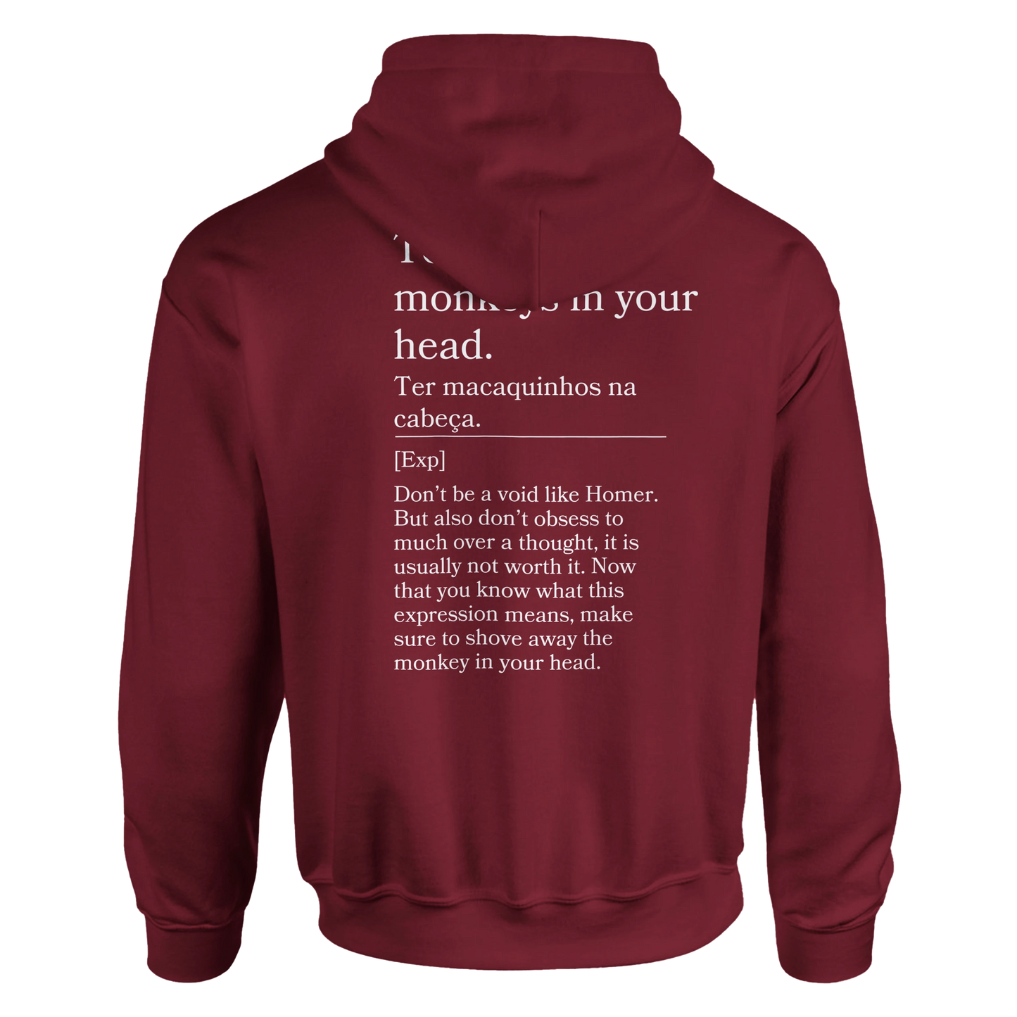 To have little monkeys in your head - Hoodie