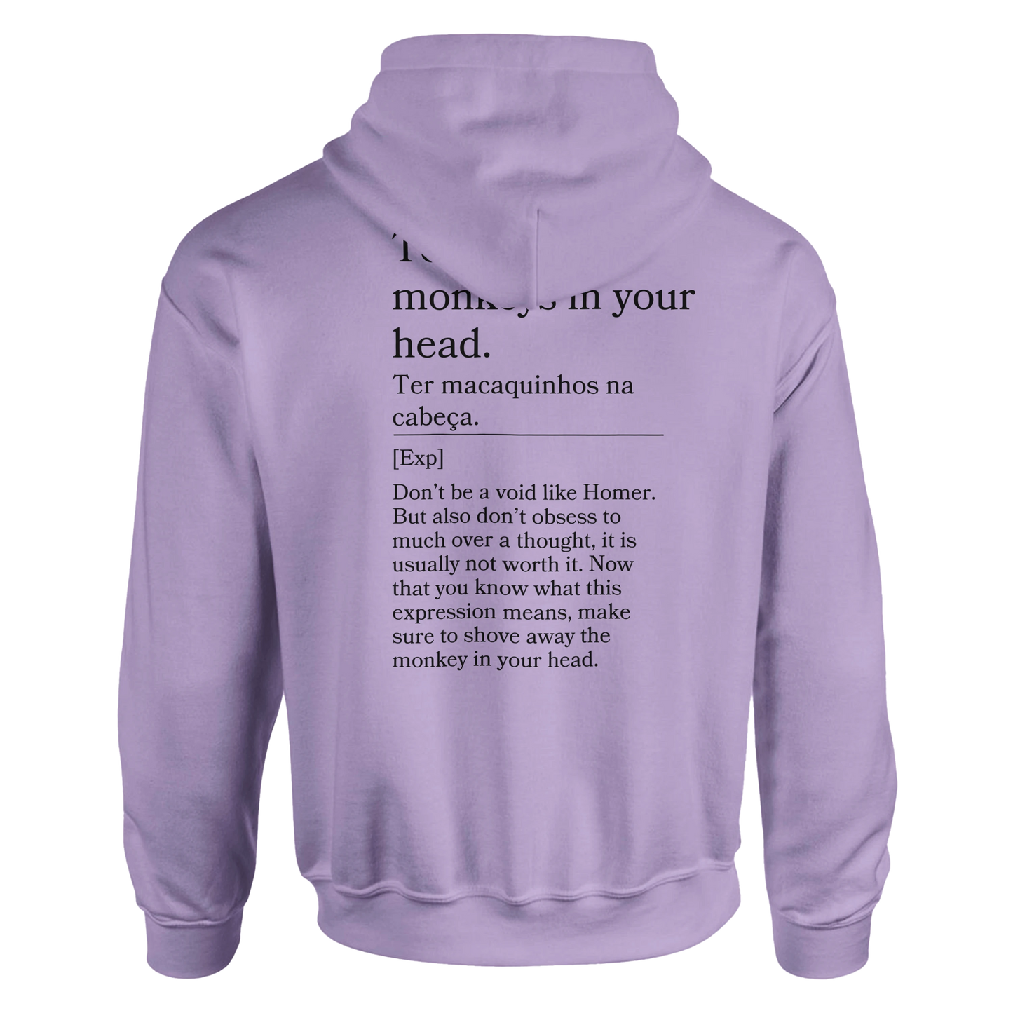 To have little monkeys in your head - Hoodie
