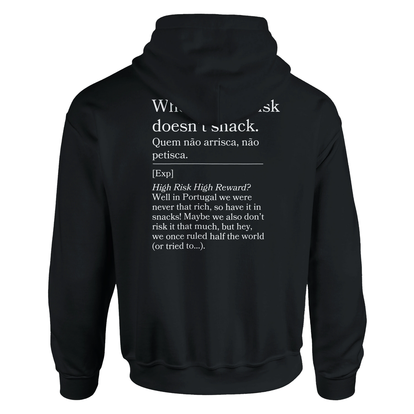 Who doesn't risk, doesn't snack - Hoodie