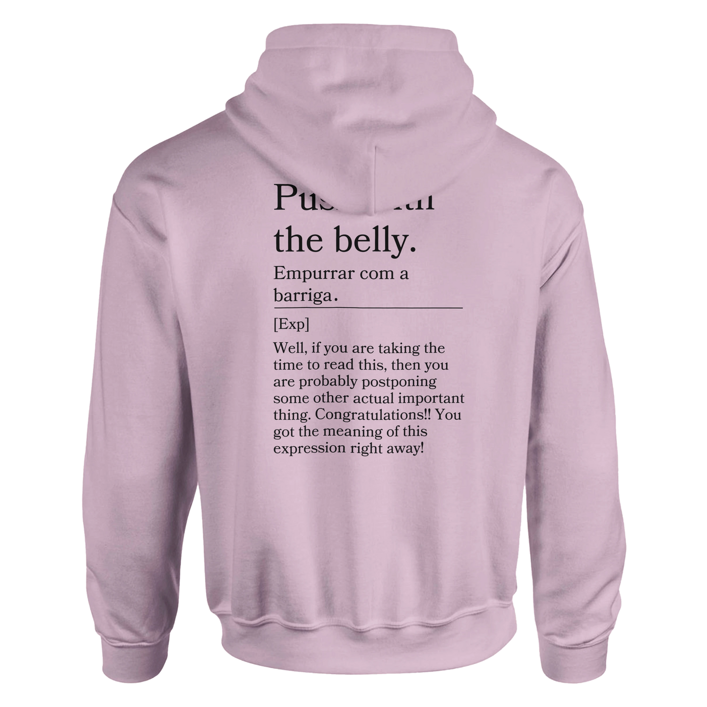 Push with the belly - Hoodie