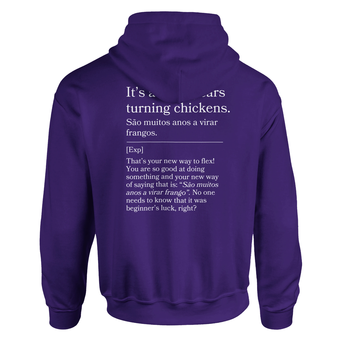 It's a lot of years turning chickens - Hoodie