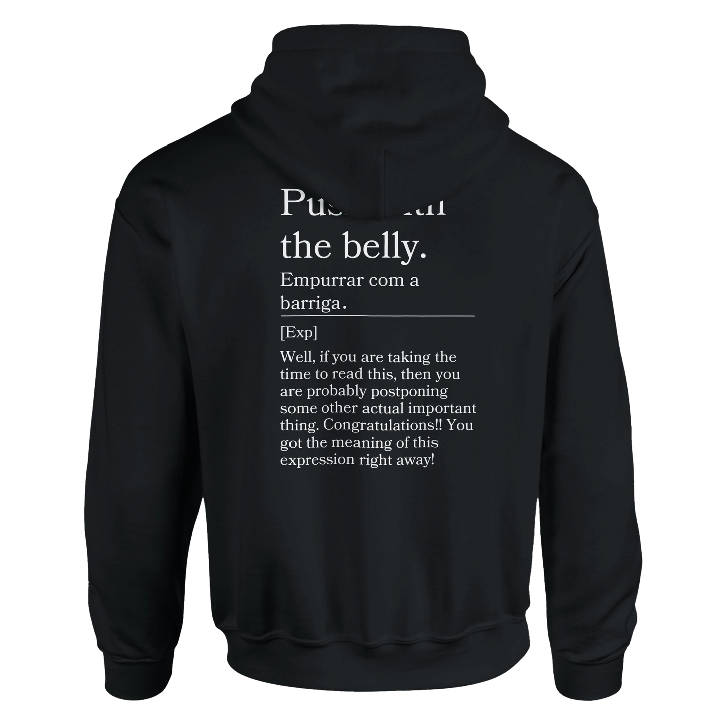 Push with the belly - Hoodie
