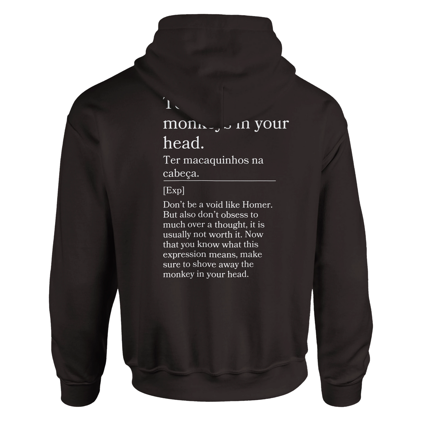 To have little monkeys in your head - Hoodie