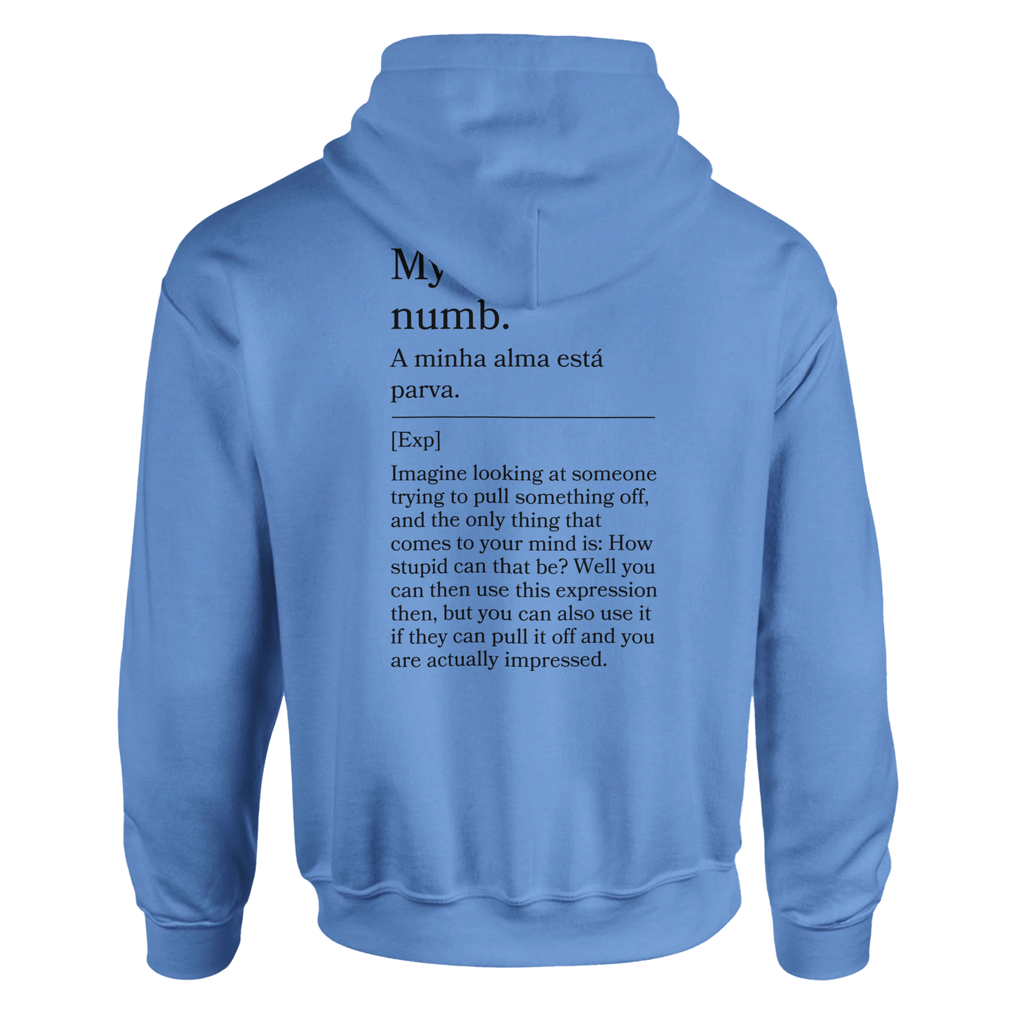 My soul is numb - Hoodie