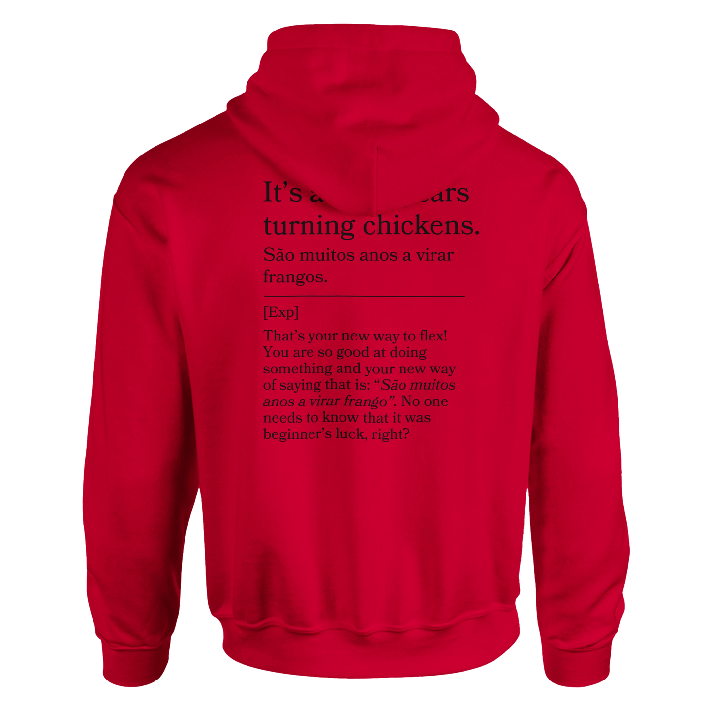 It's a lot of years turning chickens - Hoodie