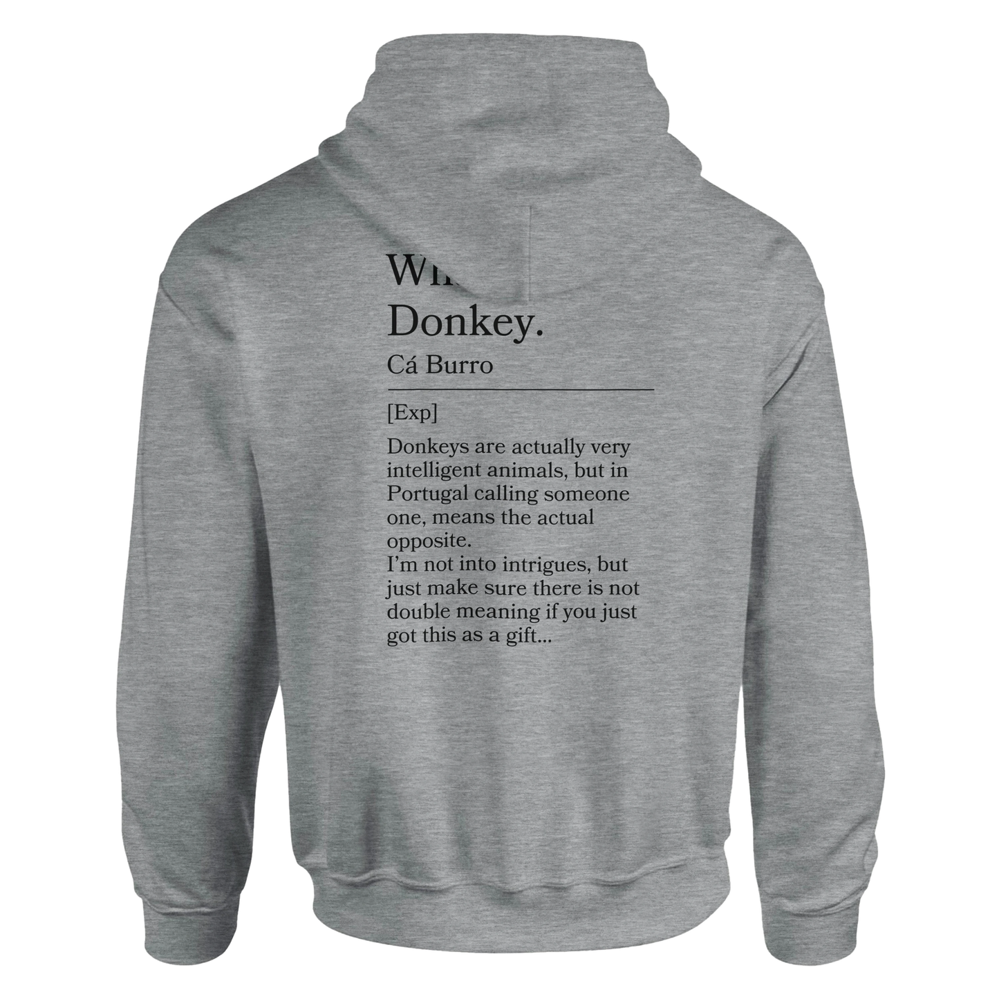 What a donkey - Hoodie