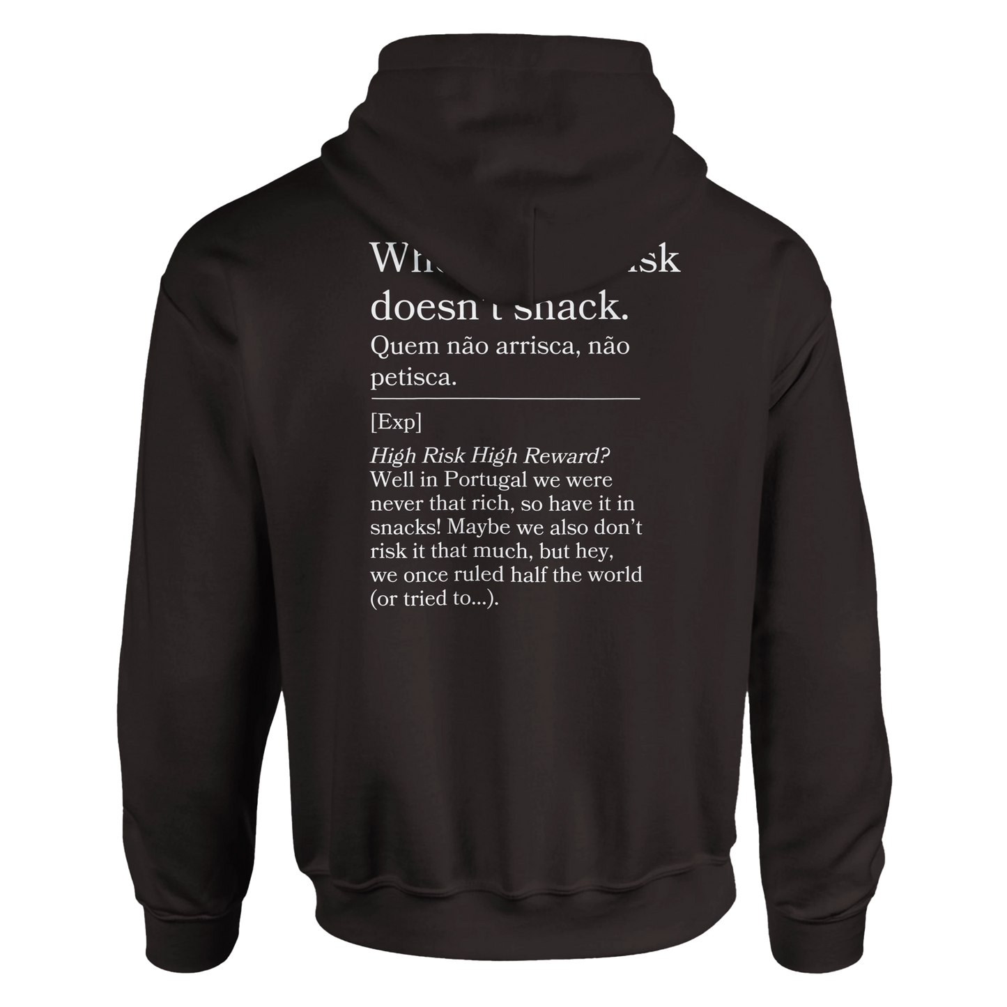 Who doesn't risk, doesn't snack - Hoodie