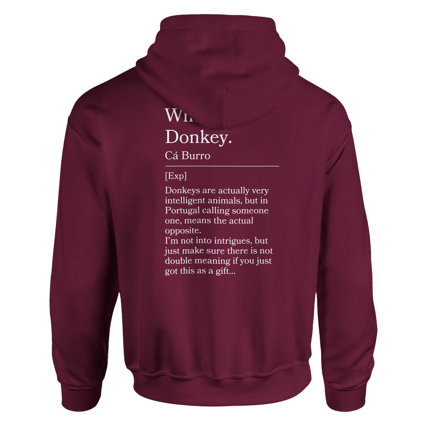 What a donkey - Hoodie