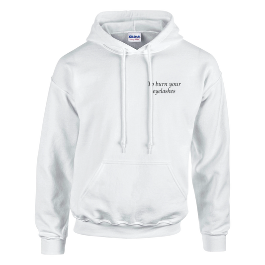 To burn your eyelashes - Hoodie