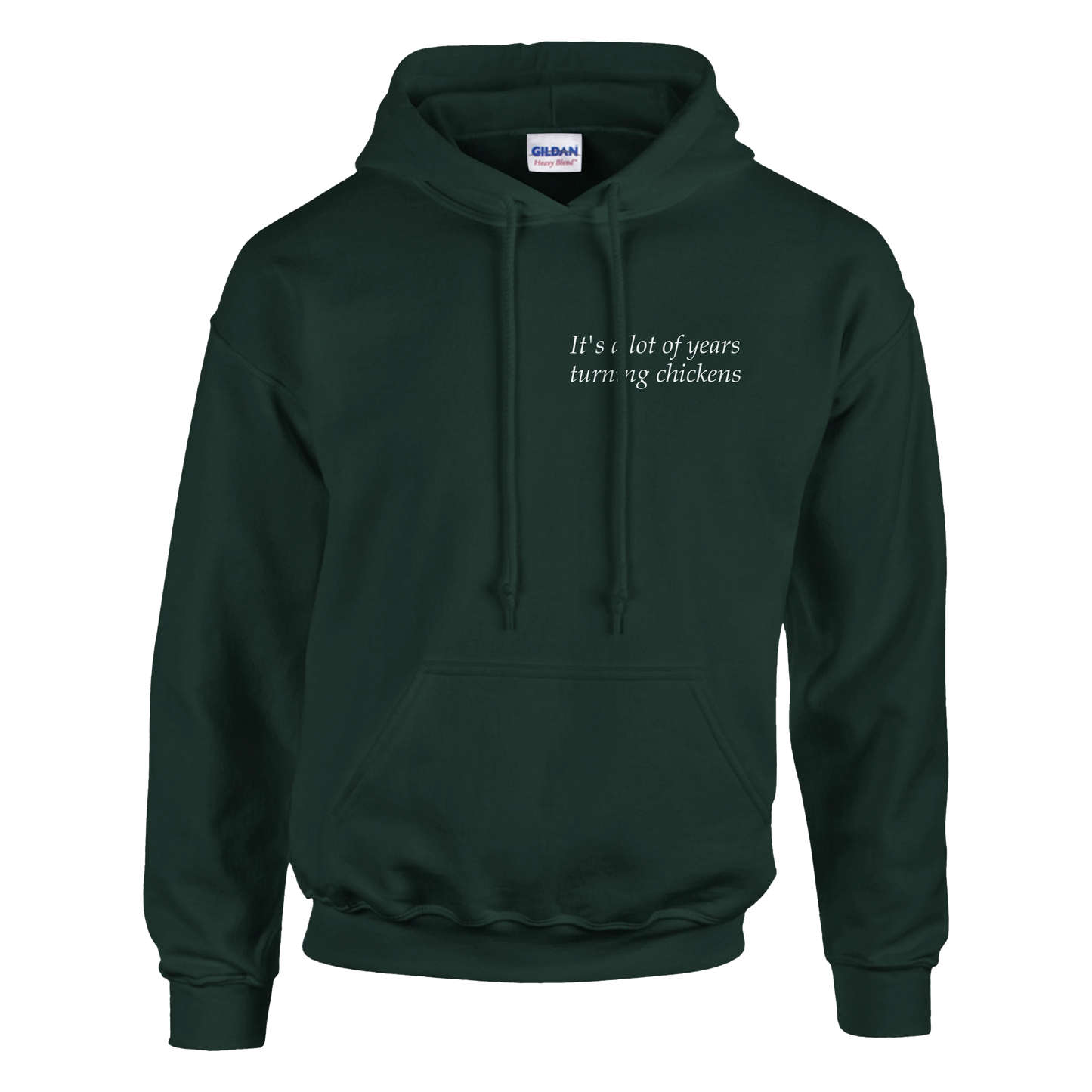 It's a lot of years turning chickens - Hoodie