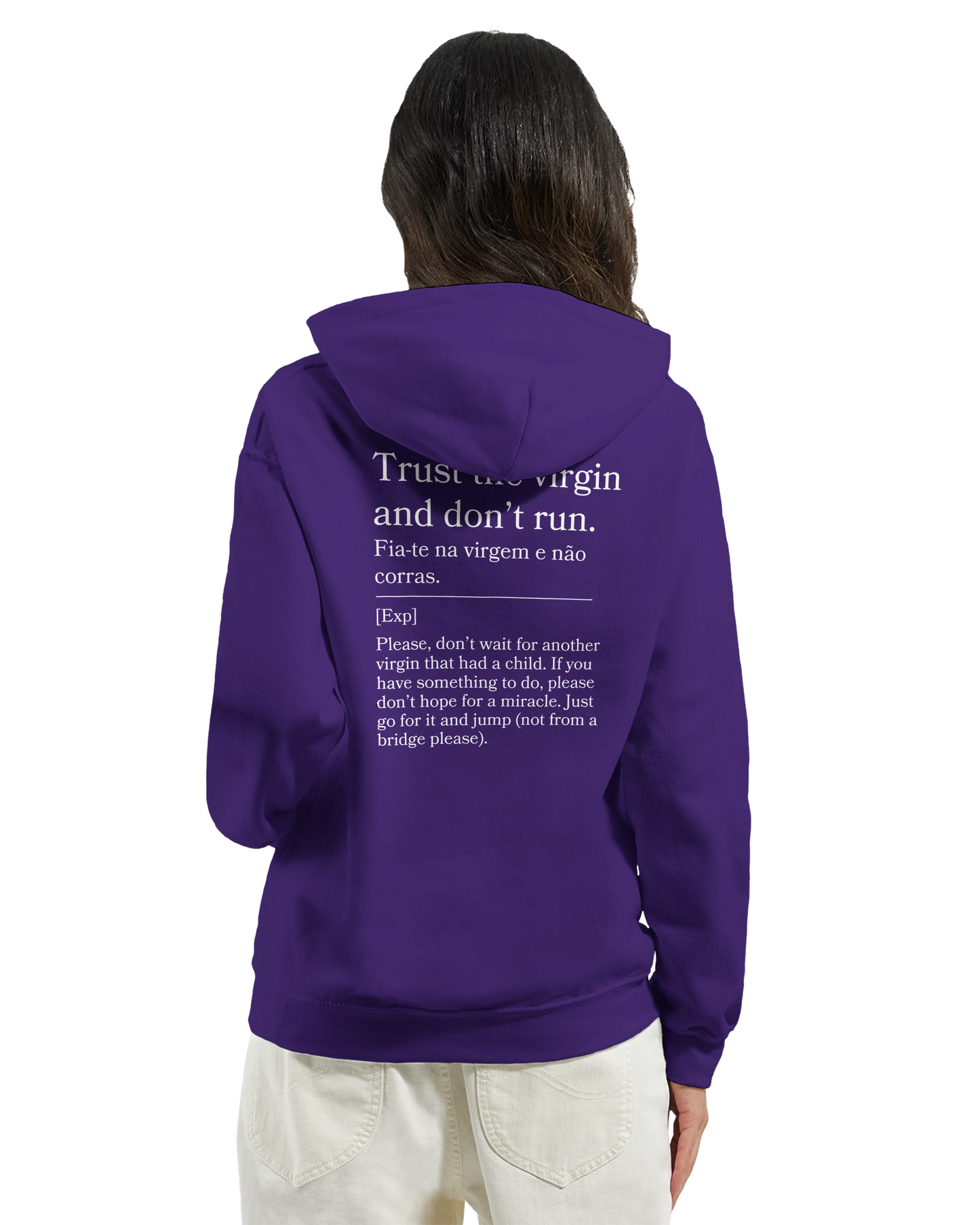 Trust the virgin and don't run - Hoodie