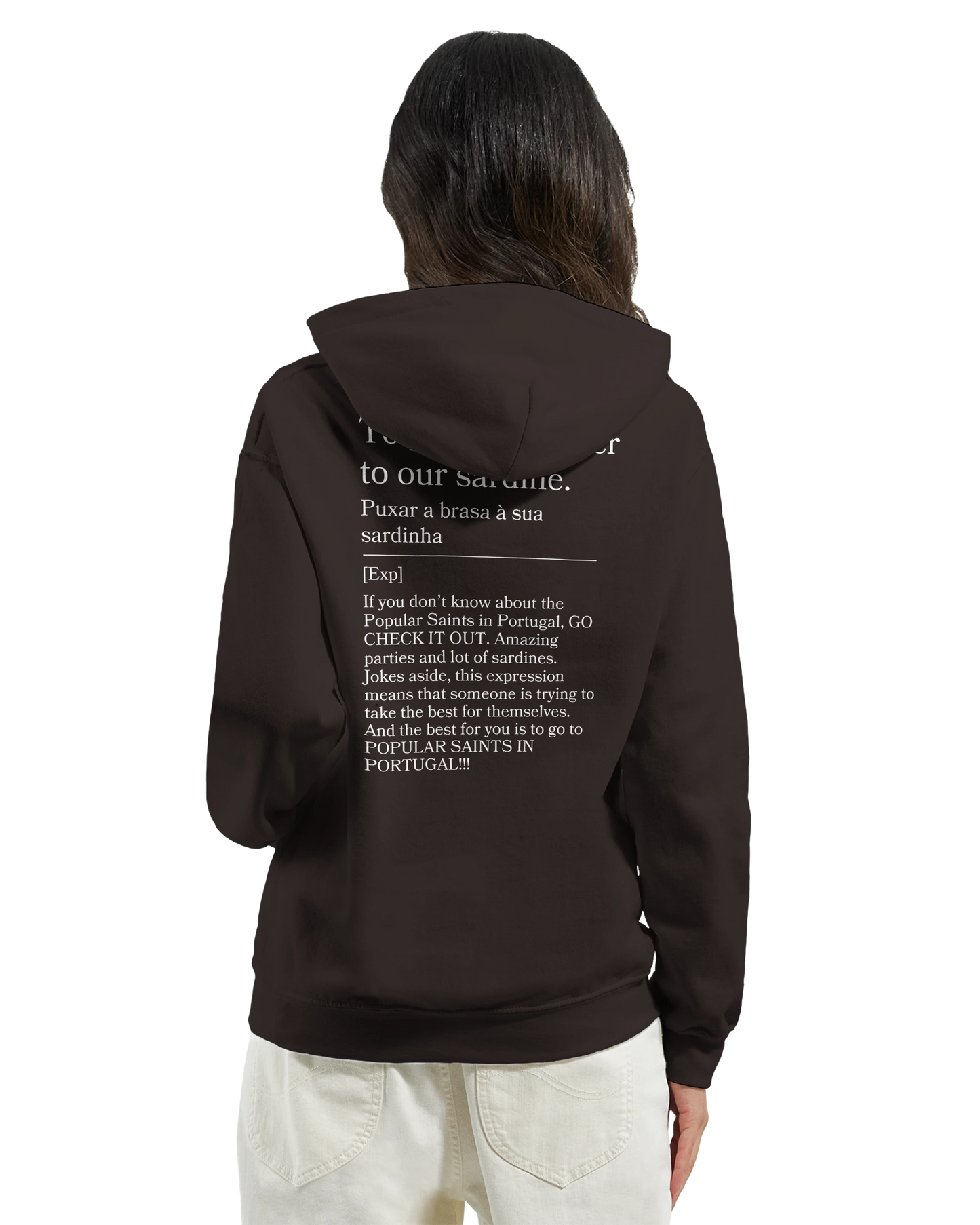 To pull the ember to our sardine - Hoodie
