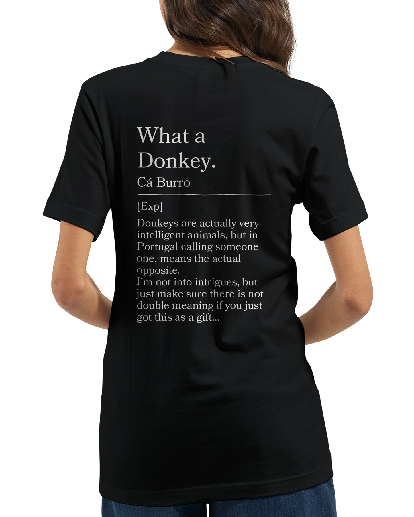 What a Donkey! - T-shirt