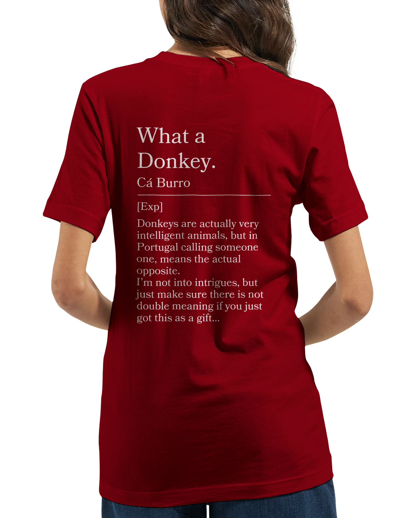 What a Donkey! - T-shirt